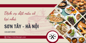 Dịch Vụ Đặt Nấu Cỗ Tại Nhà ở Hà Đông Hà Nội: Nấu Ăn Nhanh Chóng Và Tiết Kiệm Thời Gian